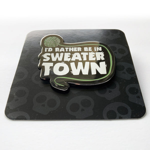 CLEARANCE - I'd Rather Be In Sweater Town - 2" Hard Glitter Enamel Pin