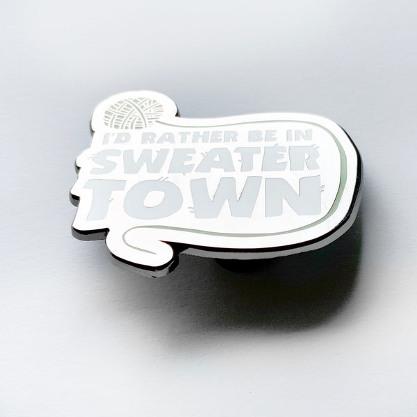 CLEARANCE - I'd Rather Be In Sweater Town - 2" Hard Glitter Enamel Pin