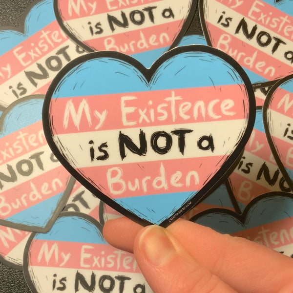 Not a Burden - Transgender Colorway - 3 Inch Weatherproof Vinyl Sticker