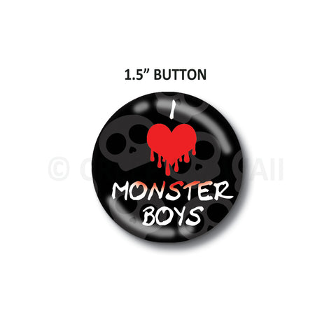 CLEARANCE - I Love Monster Boys - 1.5" Button