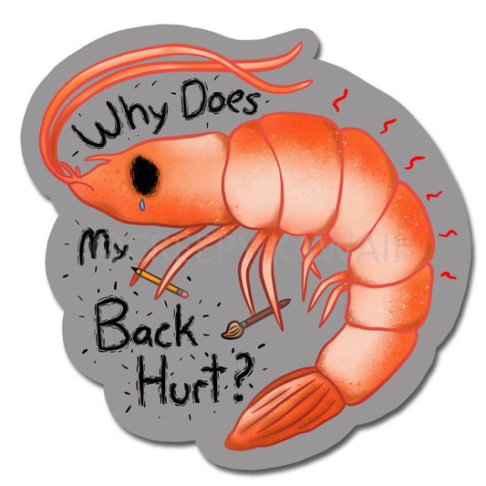 Shrimp Posture - 3 Inch Weatherproof Vinyl Sticker