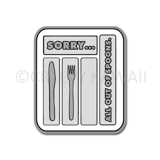 Sorry All Out of Spoons - 3 Inch Weatherproof Vinyl Sticker - Creepy Kawaii